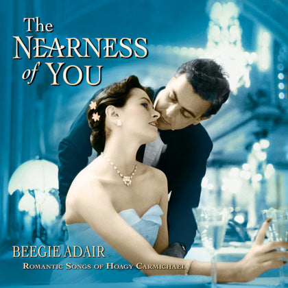 Beegie Adair: The Nearness Of You – Green Hill Music