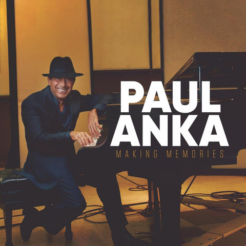 Paul Anka: Making Memories