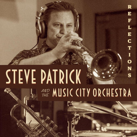 Steve Patrick and The Music City Orchestra: Reflections