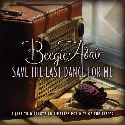 Beegie Adair: Save The Last Dance For Me